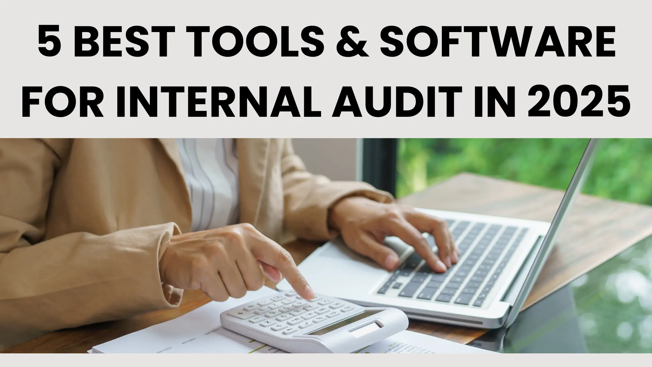 5 Best Tools & Software for Internal Audit in 2025